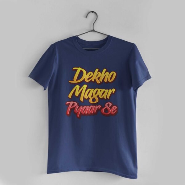 Dekho Magar Pyaar Se Navy Blue Round Neck T-Shirt