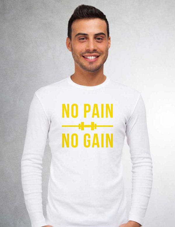 No Pain No Gain White Long Sleeve T-Shirt