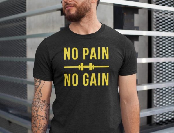 No Pain No Gain Black Round Neck T-Shirt