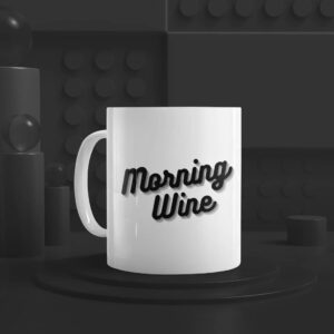 Morning Wine Ceramic Mug