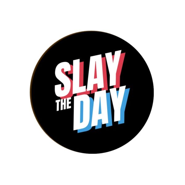 Slay The Day Round Coaster