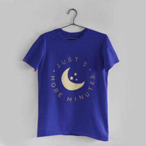 5 More Minutes Royal Blue Round Neck T-Shirt