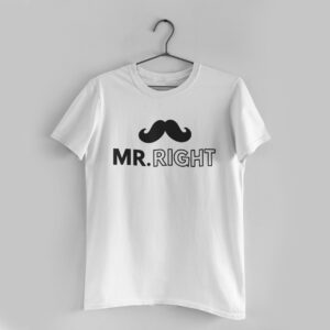 Mr. Right White Round Neck T-Shirt
