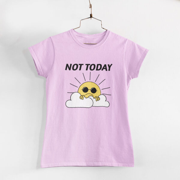 Not Today Women Light Pink Round Neck T-Shirt