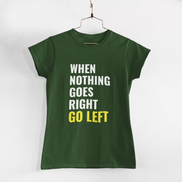 Go Left Women Olive Green Round Neck T-Shirt