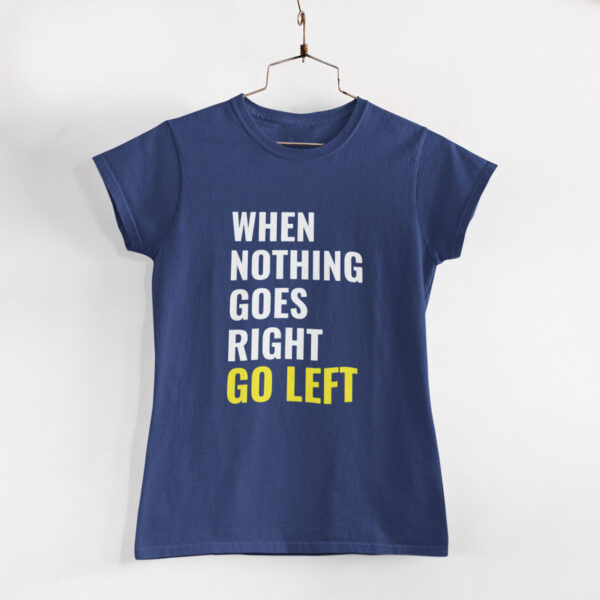 Go Left Women Navy Blue Round Neck T-Shirt