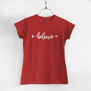Believe Red Women Round Neck T-Shirt